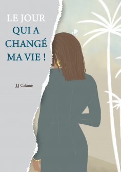 eBook: Le jour qui a changé ma vie !