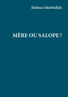 eBook: Mère ou Salope !