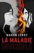 eBook: La maladie invisible