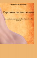 ebook: Capturées par les corsaires