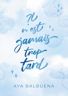 ebook: Il n'est jamais trop tard