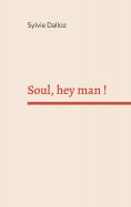 eBook: Soul hey man
