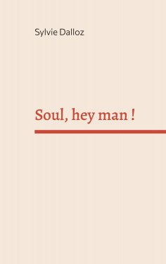 eBook: Soul hey man