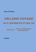 eBook: Un long voyage ou L'empreinte d'une vie Tome 33