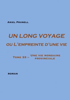 eBook: Un long voyage ou L'empreinte d'une vie Tome 33