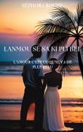 eBook: Lanmou sé sa ki pli bel