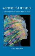 eBook: Accroché à tes yeux
