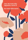eBook: Jeux de mots dits vaguants, tome III