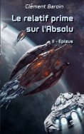 eBook: Le relatif prime sur l'Absolu
