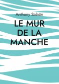 eBook: Le mur de la Manche