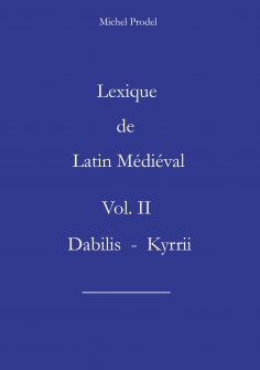 eBook: Lexique de latin médiéval vol II