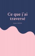 eBook: Ce que j'ai traversé