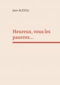 eBook: Heureux, vous les pauvres...