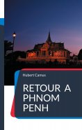 ebook: Retour à Phnom Penh