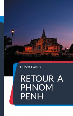 ebook: Retour à Phnom Penh