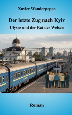 eBook: Der letzte Zug nach Kyiv