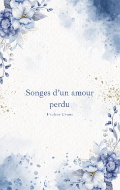 eBook: Songes d'un amour perdu
