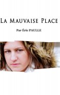 eBook: La Mauvaise Place