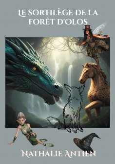 eBook: Le sortilège de la forêt d'Olos