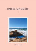 ebook: Crises sur crises