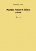 eBook: Quelque chose qui sent le jasmin