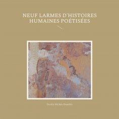 eBook: Neuf larmes d'histoires humaines poétisées