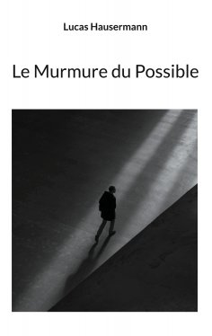 ebook: Le Murmure du Possible