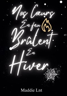 eBook: Nos coeurs en feu brûlent en hiver