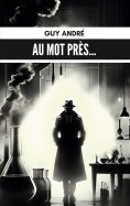 ebook: Au mot près...