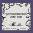 eBook: Les histoires retrouvées des animaux oubliés