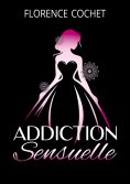 ebook: Addiction sensuelle
