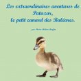 eBook: Les extraordinaires aventures de Patazar, le petit canard des Baléares.