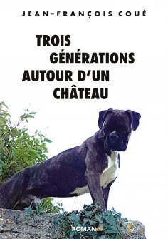 eBook: Trois générations autour d'un château