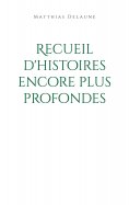 eBook: Recueil d'histoires encore plus profondes