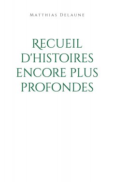 eBook: Recueil d'histoires encore plus profondes