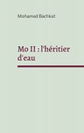 eBook: Mo II : l'héritier d'eau