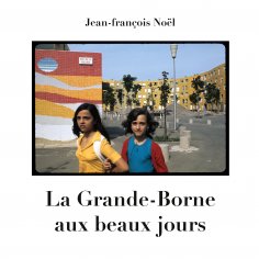 eBook: La Grande-Borne aux beaux jours