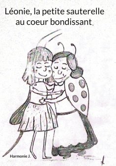 eBook: Léonie, la petite sauterelle au coeur bondissant