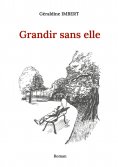eBook: Grandir sans elle
