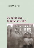 ebook: Tu seras une femme, ma fille