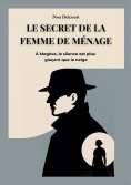 ebook: Le Secret de la Femme de Ménage