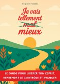 ebook: Je vais tellement mieux