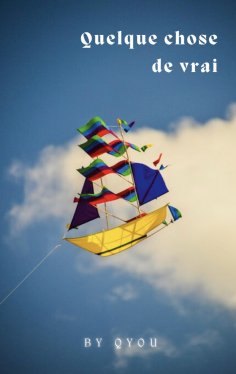 eBook: Quelque chose de vrai