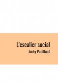ebook: L'escalier Social