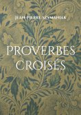 ebook: Proverbes croisés