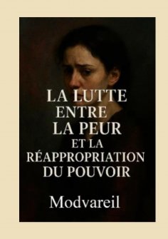 ebook: La lutte entre la peur et la réappropriation du pouvoir