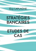 ebook: Stratégies bancaires
