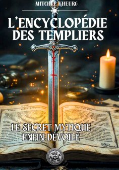 eBook: L'Encyclopédie des Templiers