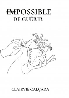 ebook: Impossible de Guérir