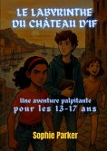 ebook: Le Labyrinthe du Château d'If